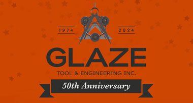 glaze tool and engineering 50th anniversary
